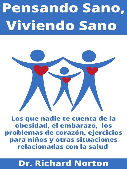 Title details for Pensando Sano, Viviendo Sano by Dr. Richard Norton - Available